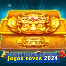 jogos novos 2024